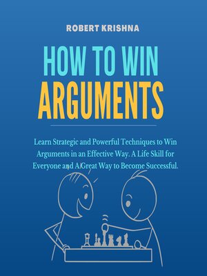 cover image of How to Win Arguments